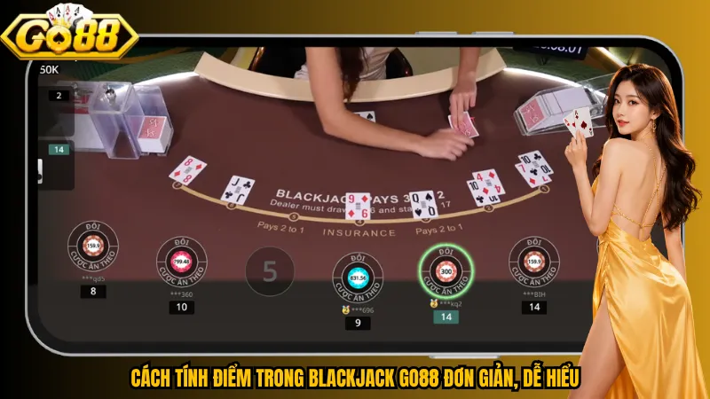 Blackjack Go88 - Trải Nghiệm Game 21 Điểm Hấp Dẫn 3 Cách tính điểm trong Blackjack Go88 đơn giản, dễ hiểu
