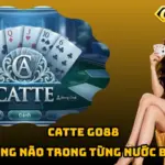 Catte Go88 – Căng Não Trong Từng Nước Bài 7 Catte Go88 – Căng Não Trong Từng Nước Bài