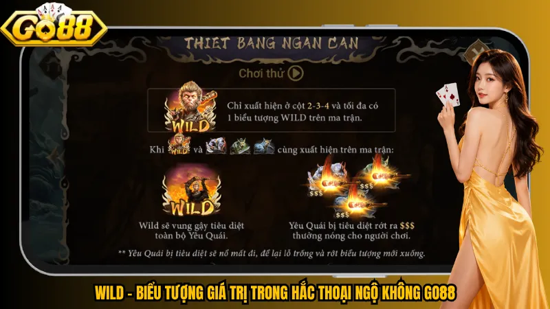 Hắc Thoại Ngộ Không Go88 – Ma Giới Đại Chiến, Săn Hũ Cực Đã 5 WILD – Biểu tượng giá trị trong Hắc Thoại Ngộ Không Go88