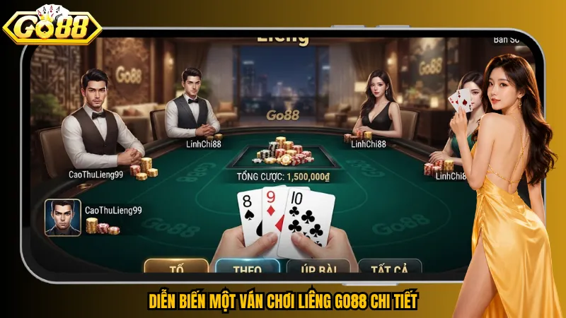 Liêng Go88 – 3 Lá Bài, Hàng Trăm Nước Tính Chiến Thuật 5 Diễn biến một ván chơi Liêng Go88 chi tiết