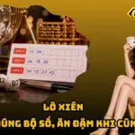 Lô Xiên – Ghép Đúng Bộ Số, Ăn Đậm Khi Cùng Về 7 Lô Xiên – Ghép Đúng Bộ Số, Ăn Đậm Khi Cùng Về