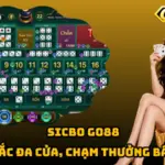 Sicbo Go88 – Xúc Xắc Đa Cửa, Chạm Thưởng Bất Ngờ