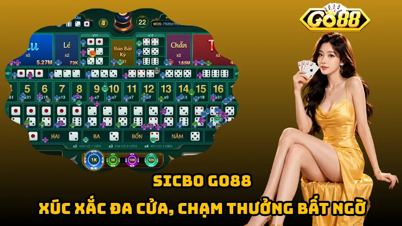 Sicbo Go88 – Xúc Xắc Đa Cửa, Chạm Thưởng Bất Ngờ 1 Sicbo Go88 – Xúc Xắc Đa Cửa, Chạm Thưởng Bất Ngờ